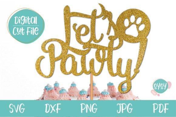 Dog Birthday Cake Topper SVG, Lets Pawty
