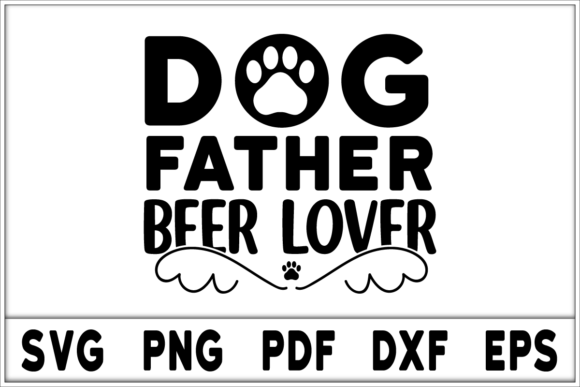 Dog Father Beer Lover Svg Design: A Practical Review