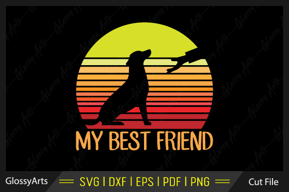 Dog My Best Friend SVG Printable File