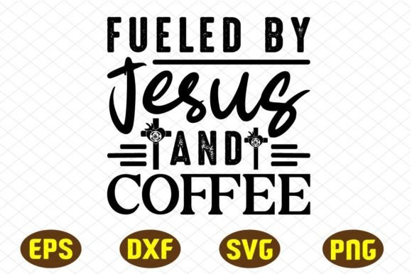Fueled by Jesus and Coffee Svg Design Review