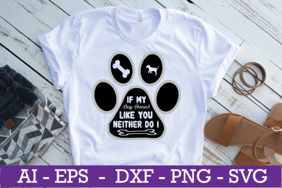 If My Dog Doesn't Like You SVG Design Review