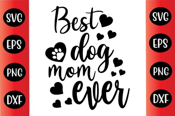 Mothers Day Svg Design Best Dog Mom Ever