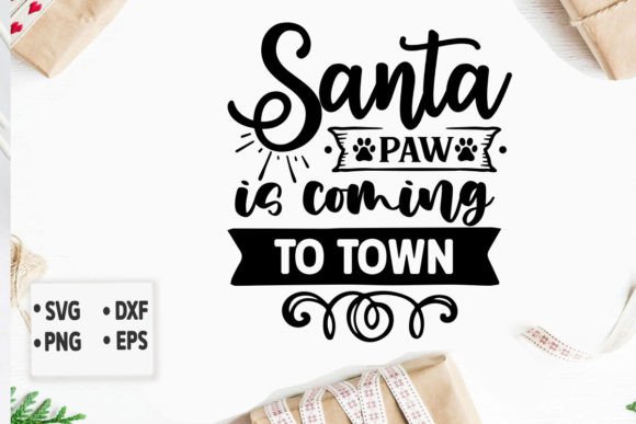 Santa Paw is Coming to Town Svg